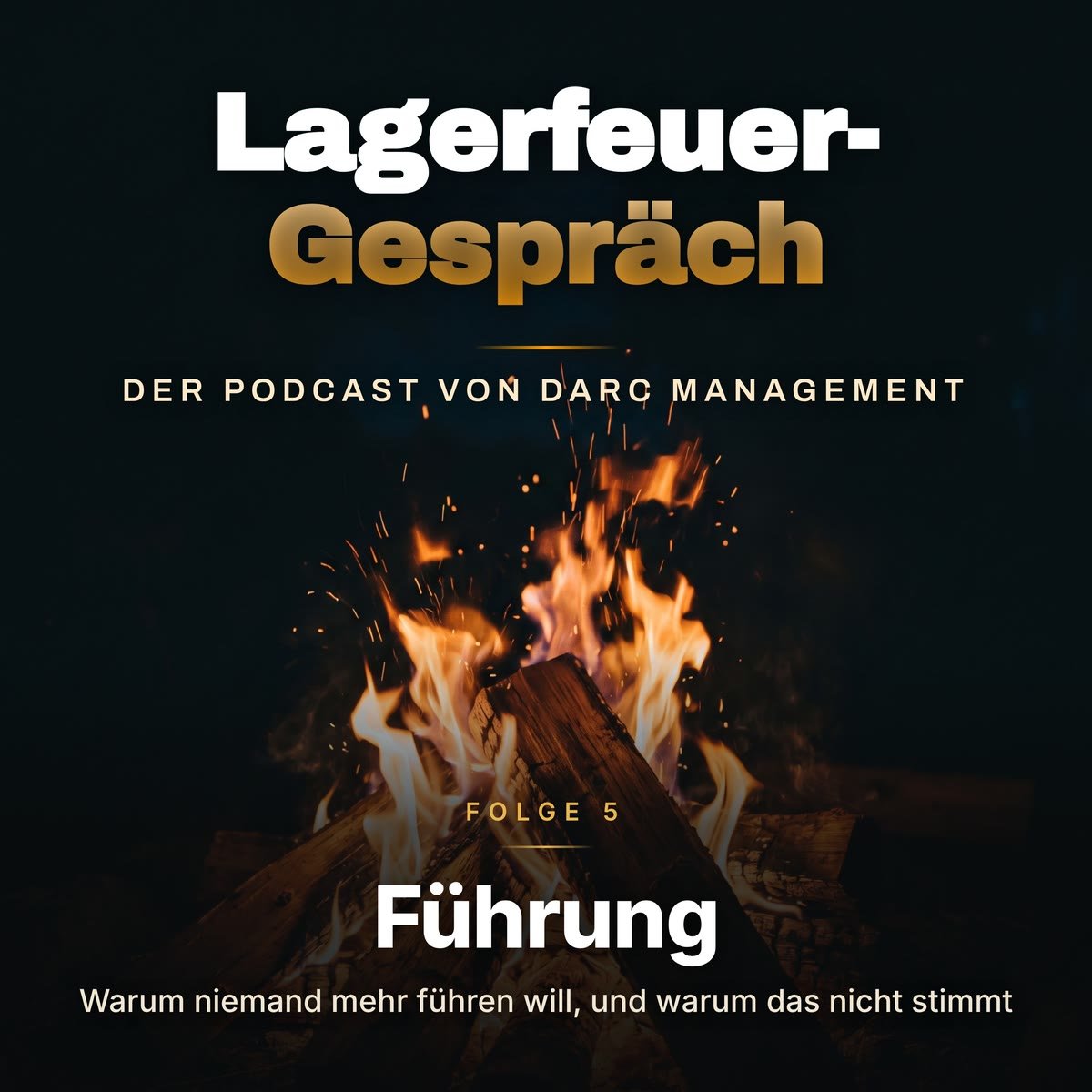 Coverbild Folge 5: Warum niemand mehr führen will, und warum das nicht stimmt